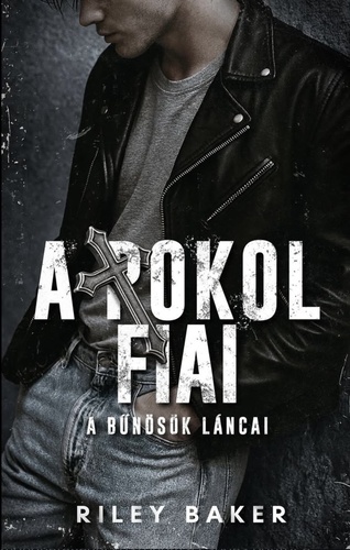 RILEY BAKER – A BŰNÖSÖK LÁNCAI (A POKOL FIAI 2.) |&nbsp;KRITIKA
